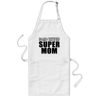 Funny Fun Mothers & Moms Board Certified Super Mom Long Apron