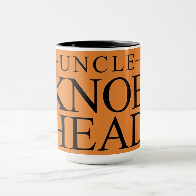 Funny Fun Uncle Quote - Uncle Knob Head - Favorite Mug (Center)