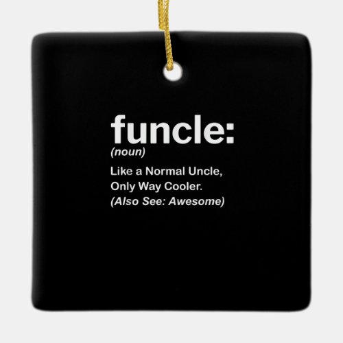 Funny Funcle Definition Gift  Uncle Gifts Ceramic Ornament