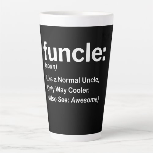 Funny Funcle Definition Gift  Uncle Gifts Latte Mug