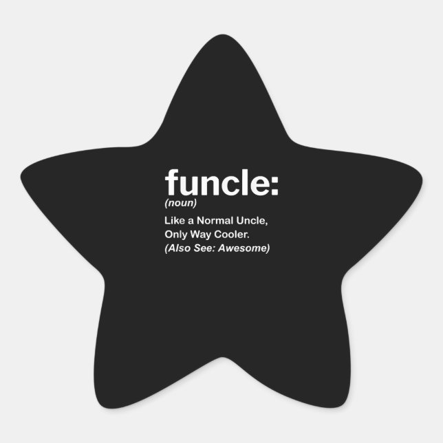 Funny Funcle Definition Gift | Uncle Gifts Star Sticker (Front)
