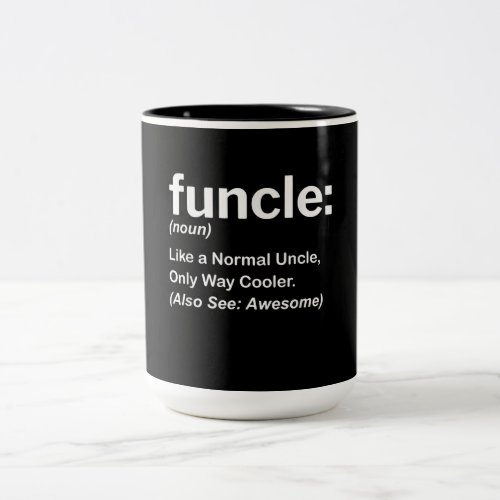 Funny Funcle Definition Gift  Uncle Gifts Two_Tone Coffee Mug