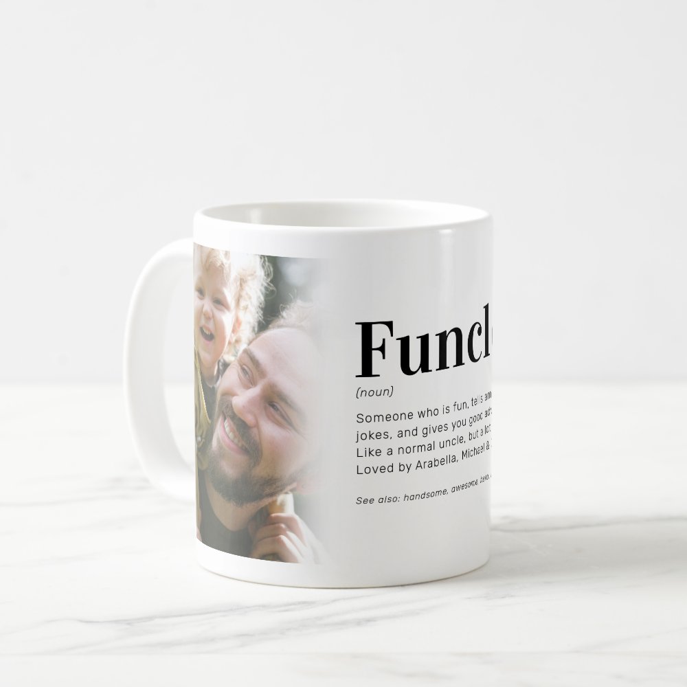 Funny Funcle Definition Uncle Custom Photo Coffee Mug