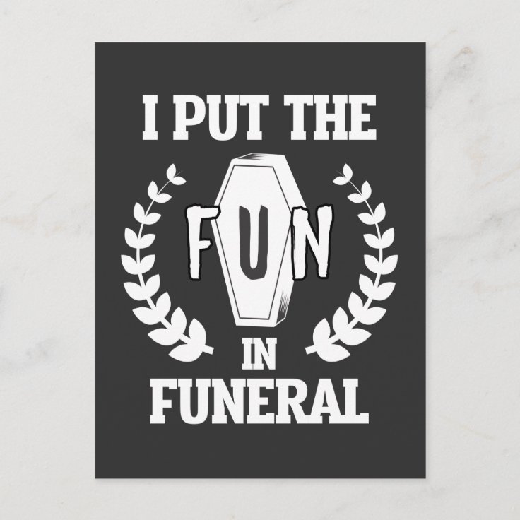 Funny Funeral Director Humor Mortician Mortuary Postcard | Zazzle