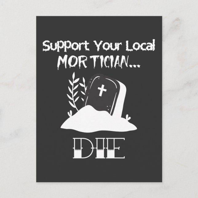 Funny Funeral Director Humor Mortician Support Postcard (Front)