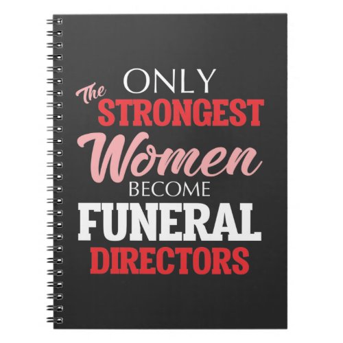 Funny Funeral Director Woman Mortician Mom Notebook