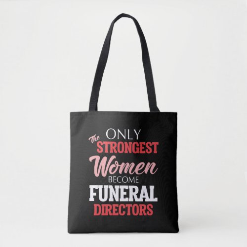 Funny Funeral Director Woman Mortician Mom Tote Bag