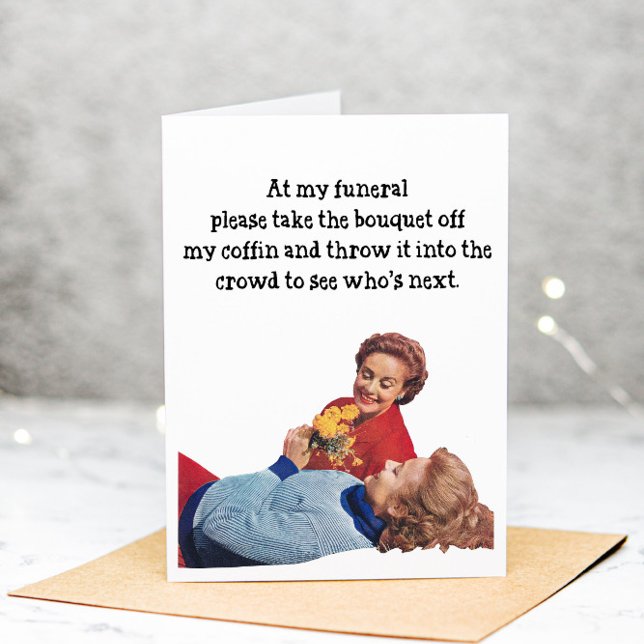 Funny Funeral Getting Older Birthday Greeting Card (Creator Uploaded)