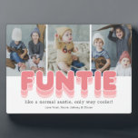 Funny Funtie Aunt Photo Plaque<br><div class="desc">Funny aunt photo plaque featuring 3 family pictures for you to replace with your own memories,  the saying "funtie,  like a normal auntie,  only way cooler",  and the kids names.</div>