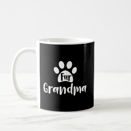 Funny Fur Grandma Dog Cat Pet Lover Grandmother Gi Coffee Mug