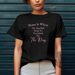 Funny Fur Sticks To Everything BUT T-Shirt