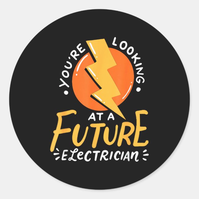 Funny Future Electrician Electrical Engineer  Classic Round Sticker (Front)