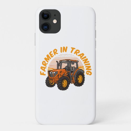 Funny Future Farmer In Training Tractor Farming iPhone 11 Case