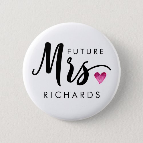 Funny future MRS Typography pink watercolor heart Button