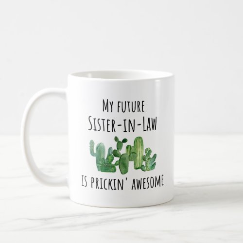 Funny Future New Sister In Law Gift Idea Mug