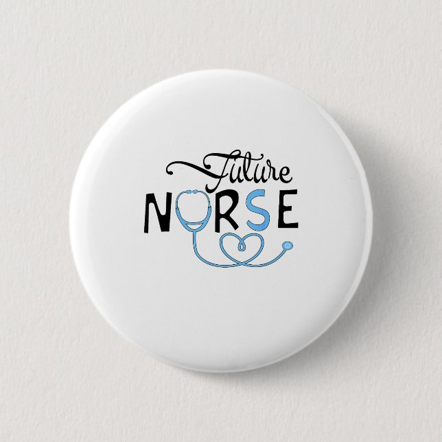 Funny Future Nurse Nursing School Student Nurse In Button (Front)