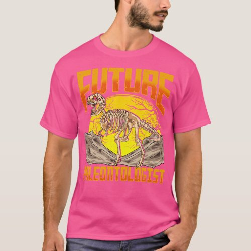 Funny Future Paleontologist Dinosaur Fossil Hunter T_Shirt