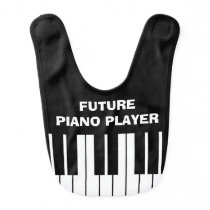 Funny FUTURE PIANO PLAYER baby bib for kids Funny FUTURE PIANO PLAYER baby bib for kids