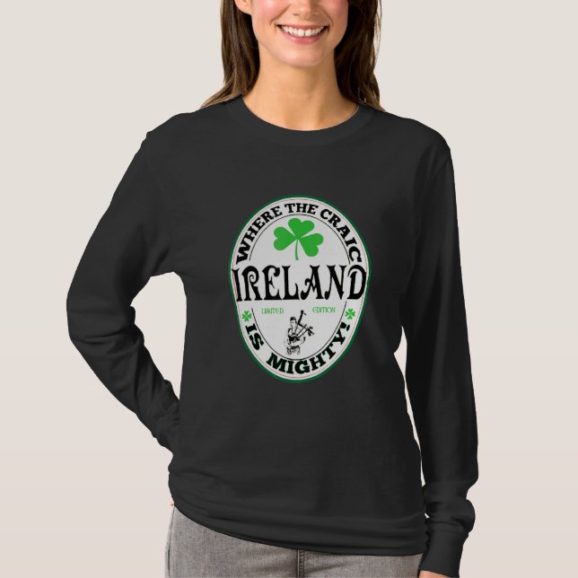 Funny Gaelic Irish Saying Ireland Where The Craic  T-Shirt (Front)