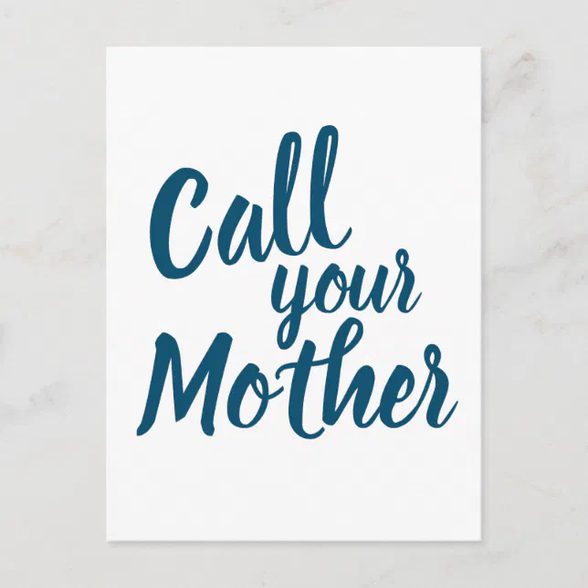 Funny Gag Gift for Son Daughter Call Your Mother Postcard Zazzle