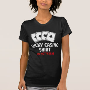 Funny Gambling Humor Lucky Casino T-Shirt