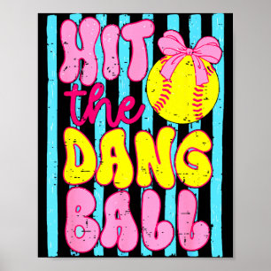 Funny game day softball mom team sport hit the poster