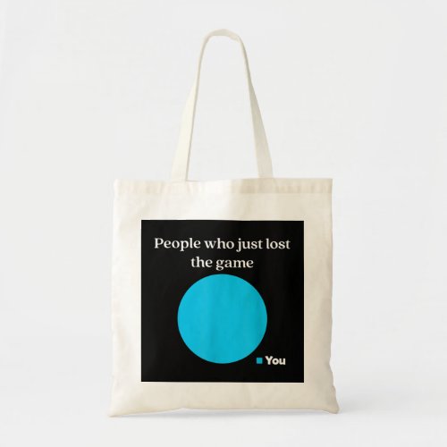 Funny game day You Lost the game pie chart  Tote Bag