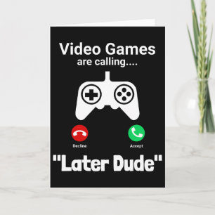 Funny Gamer Call Screen – “later Dude” Controller Card