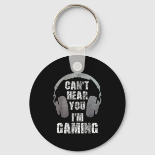 Funny Gamer Can't Hear You I'm Gaming Teens Boys G Keychain