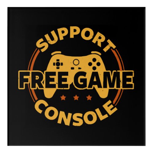 Funny Gamer Console Protest Gaming Acrylic Print