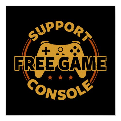 Funny Gamer Console Protest Gaming Poster