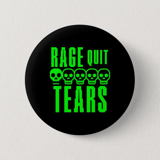 Funny Gamer Gaming Sarcasm Rage Quit Noob Tears  Button (Front)