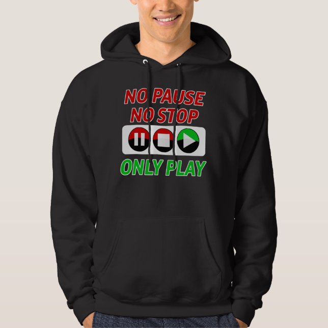 Funny Gamer Gift Boy Girl Video Game Player Pause Hoodie (Front)