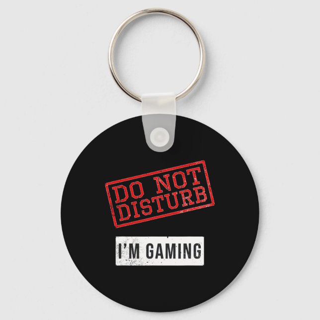 Funny Gamer Gift - Do Not Disturb I'm Gaming - Ide Keychain (Front)