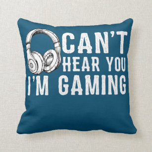 Funny Gamer Headset Can't Hear You I'm Gaming Throw Pillow