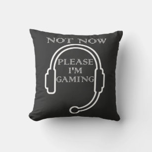 Funny Gamer Headset Not Now Please I'm Gaming Throw Pillow