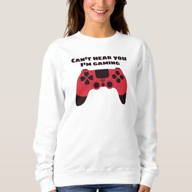 Funny Gamer Meme - Videogames Nerd Typographic Sweatshirt (Front)