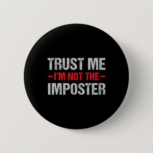 Funny Gamer Mobile Game Gag Gift I'm Not Imposter  Button (Front)