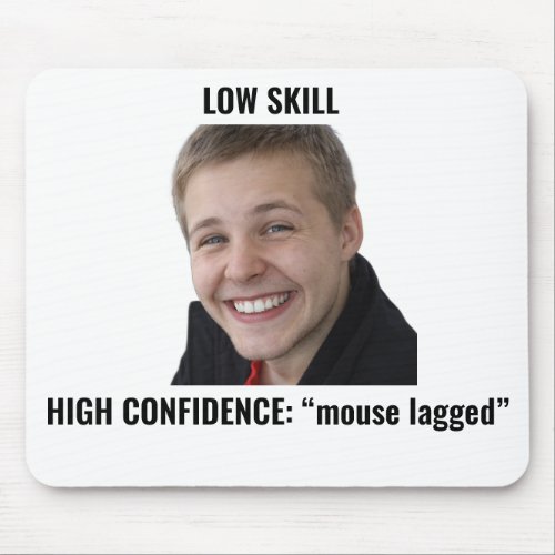 Funny Gamer Mouse Lagged Meme Mouse Pad