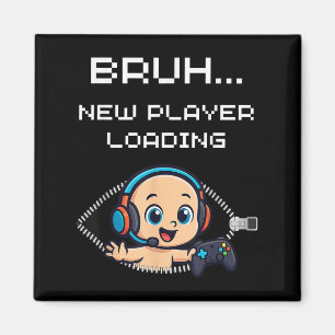 Funny Gamer Pregnancy Announcement – Bruh New Play Magnet