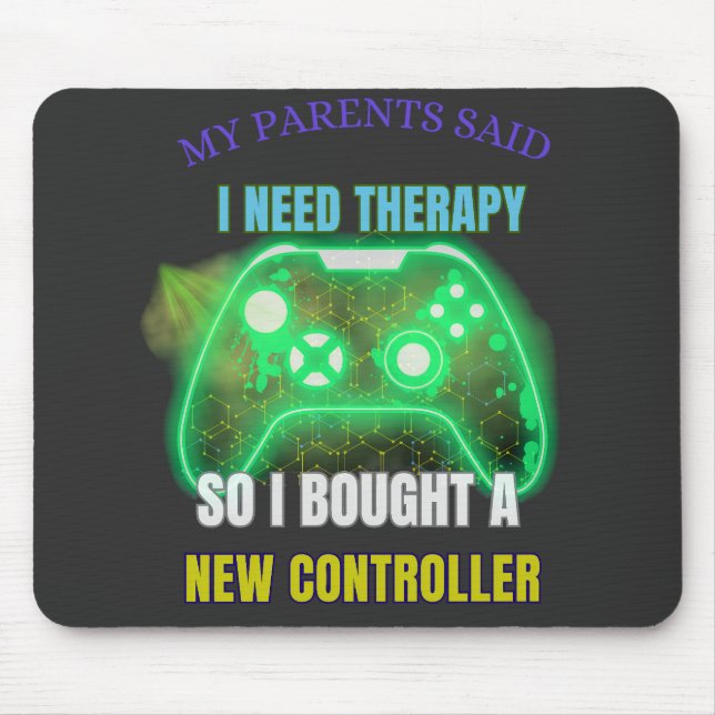 Funny Gamer Quote Controller Graphic Mouse pad  (Front)