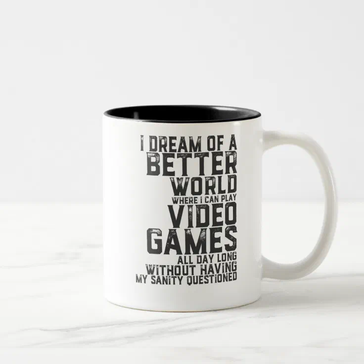 Funny Gamer Quote for Gaming Nerd Video Game Geek Two-Tone Coffee Mug |  Zazzle