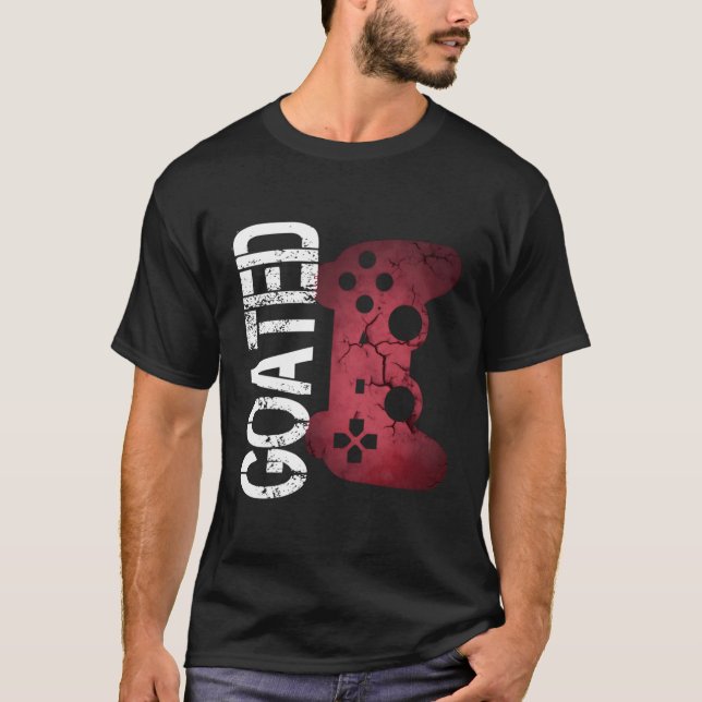 Funny Gamer Quote Goated Video Games Gift Boys Gir T-Shirt (Front)