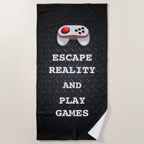 Funny Gamer Quotes Beach Towel