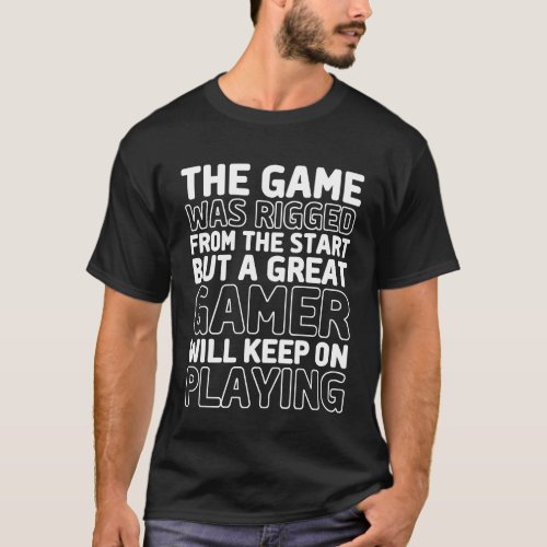 Funny Gamer T_shirt for Video Games Gaming Geek