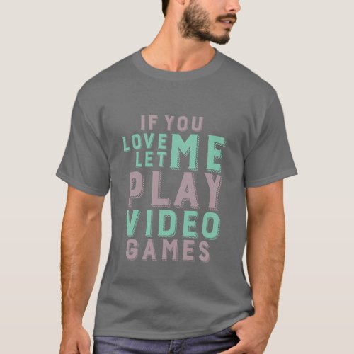 Funny Gamer T_shirt for Video Games Geeks