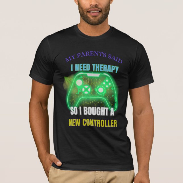 Funny Gamer Therapy Quote Controller T-Shirt  (Front)