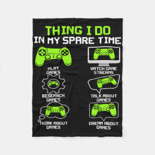 Funny Gamer Things I Do In My Spare Time Gaming 1 Fleece Blanket