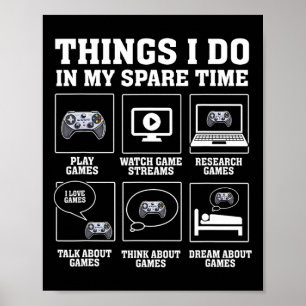Funny Gamer Things I Do In My Spare Time Gaming Poster