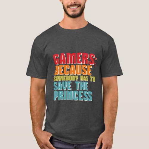 Funny Gamers T_Shirt Save the Princess